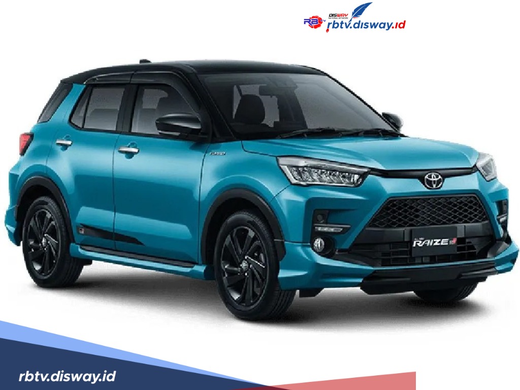 Kredit Mobil Toyota Raize 2024 Tawarkan DP Ringan dan Angsuran Rp 3 Jutaan