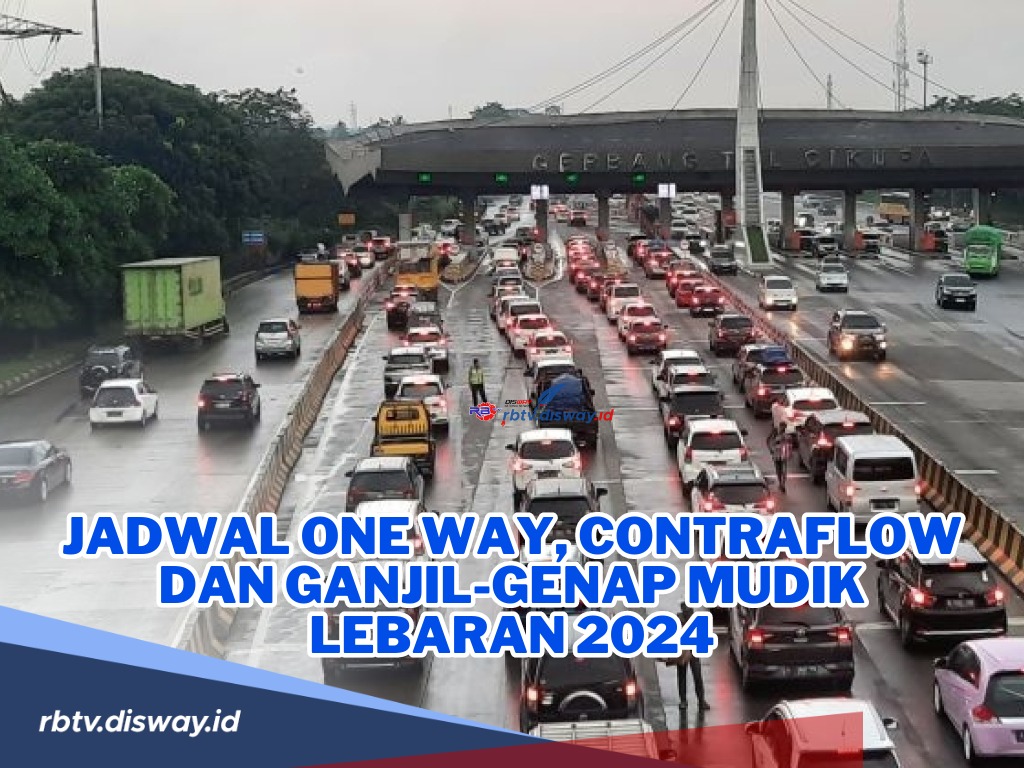 Lengkap! Simak Jadwal One Way, Contraflow dan Ganjil-Genap Mudik Lebaran 2024