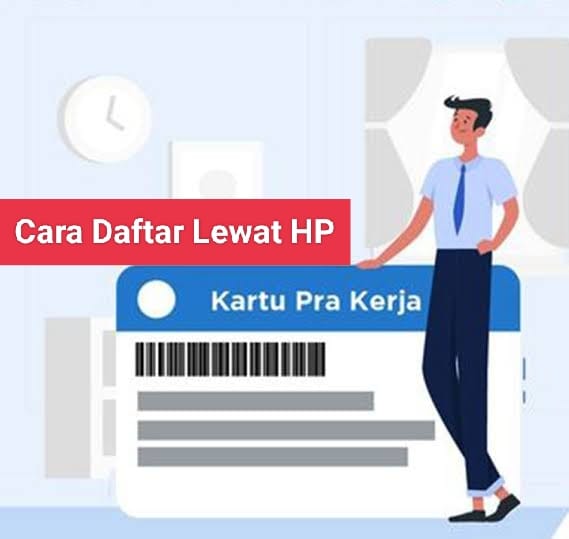 Tutorial Lengkap, Ini Cara Mudah Daftar Akun Kartu Prakerja Gelombang 62 Cuma Lewat HP