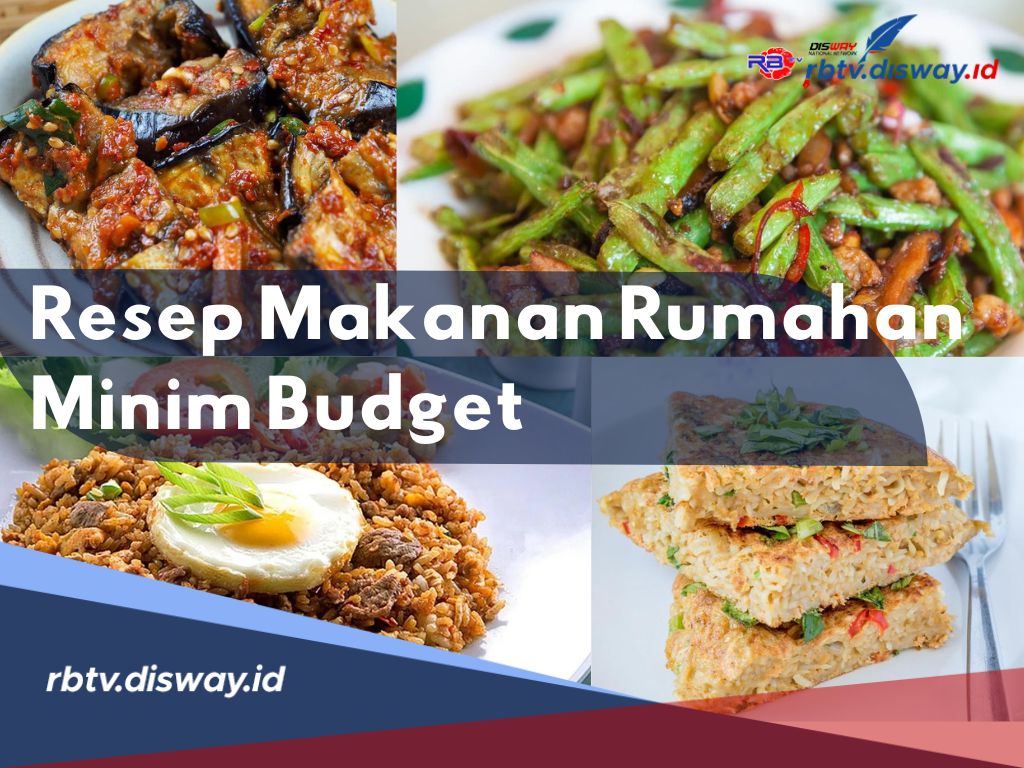 Pusing Mau Masak apa? Berikut Resep dan Cara Pembuatan Masakan Rumahan Saat Akhir Bulan Dana Minim