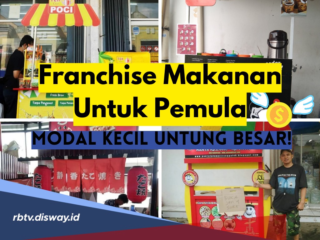 Modal Kecil, Untung Besar! Ini Rekomendasi Franchise Makanan untuk Pemula Modal Kecil