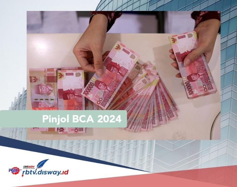 Dana Rp 5 Juta Cair Sekejap Tanpa Klik Link, Coba Ajukan Pinjol BCA 2024 dan Syaratnya Cuma Butuh Rekening