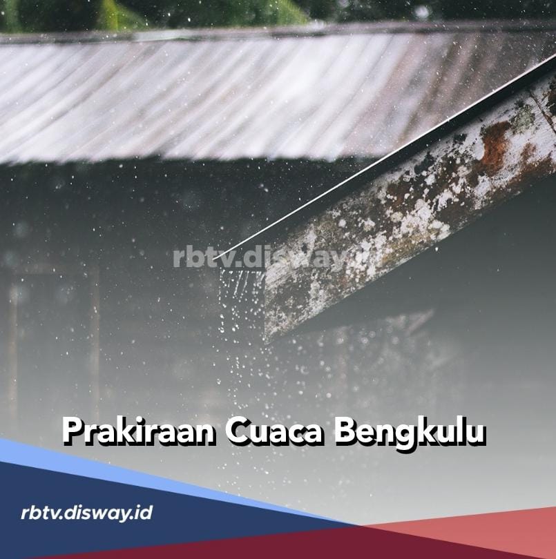 Prakiraan Cuaca Bengkulu Hari Ini 19 Juni 2024, Waspada Hujan Lebat Disertai Petir