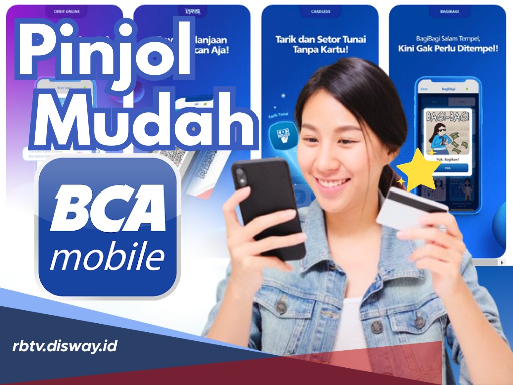 Pinjaman BCA Mobile Cara Cepat dan Mudah Hanya Modal HP , Syaratnya Cuma Ini