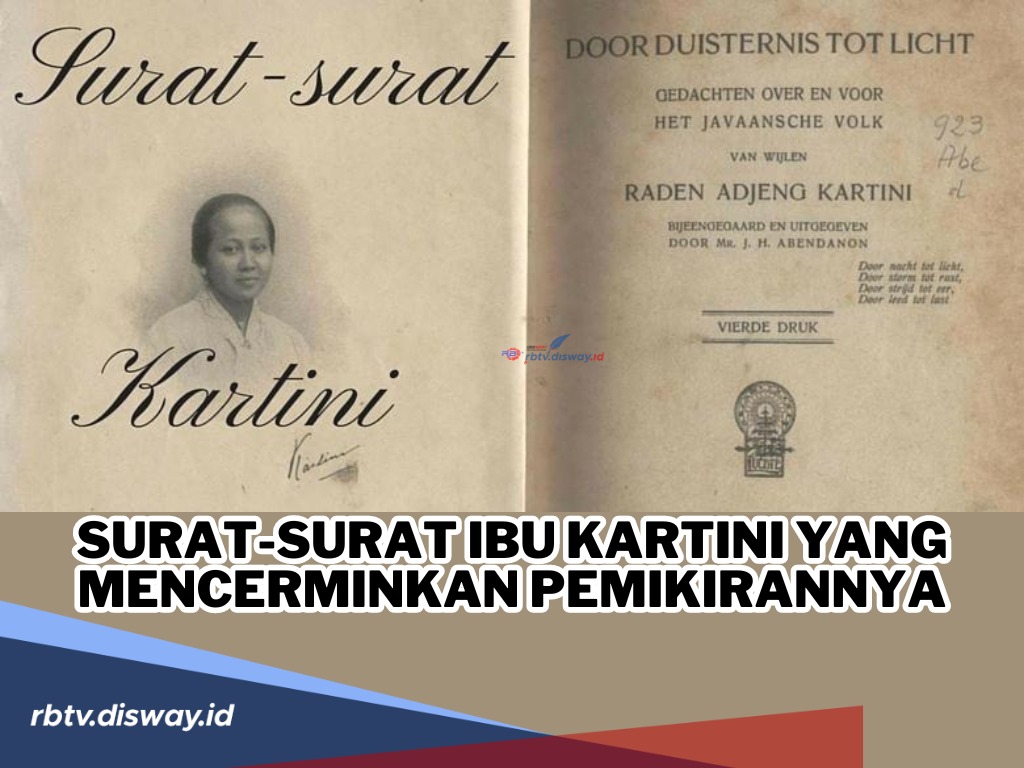 Surat-surat Ibu Kartini yang Mencerminkan Pemikirannya, Habis Gelap Terbitlah Terang