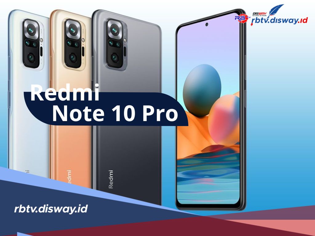 Spesifikasi HP Redmi Note 10 Pro yang ditenagai SoC Snapdragon 730G, Berapa Harganya