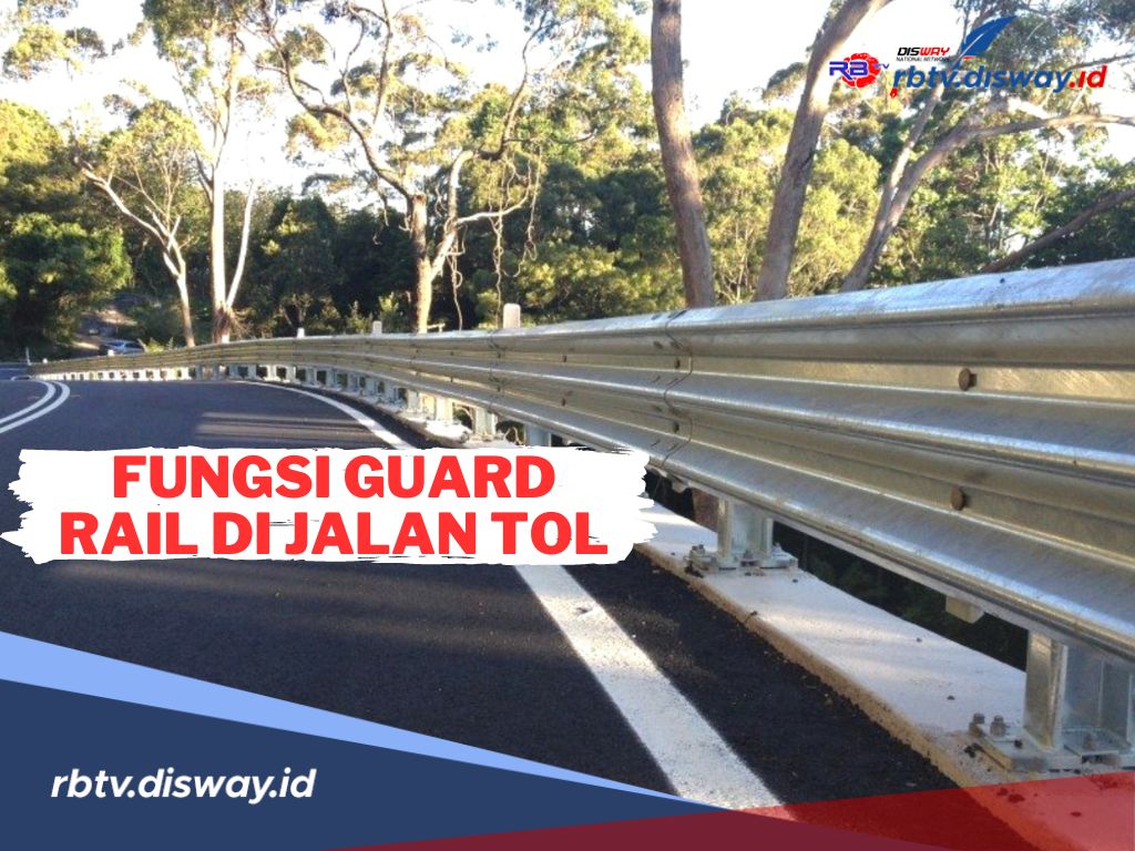 Bukan Sembarang Pembatas! Ternyata Ini 4 Fungsi Guard Rail di Jalan Tol