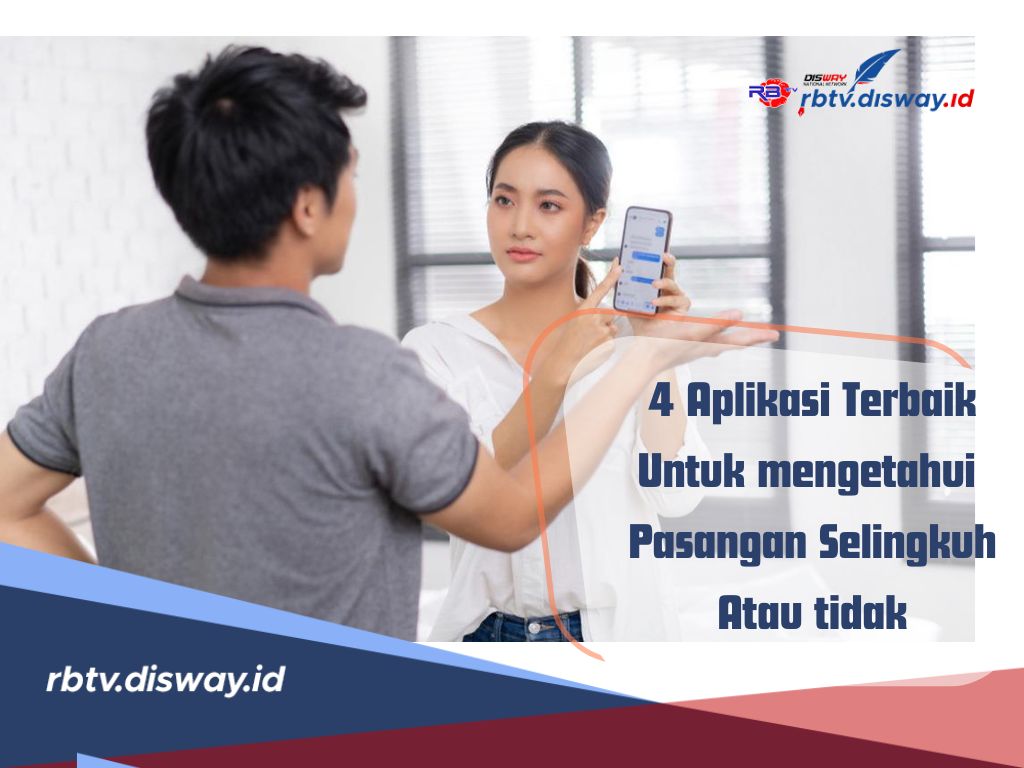 4 Aplikasi Terbaik dengan Fitur Utama untuk Tahu Pasangan Selingkuh atau Tidak