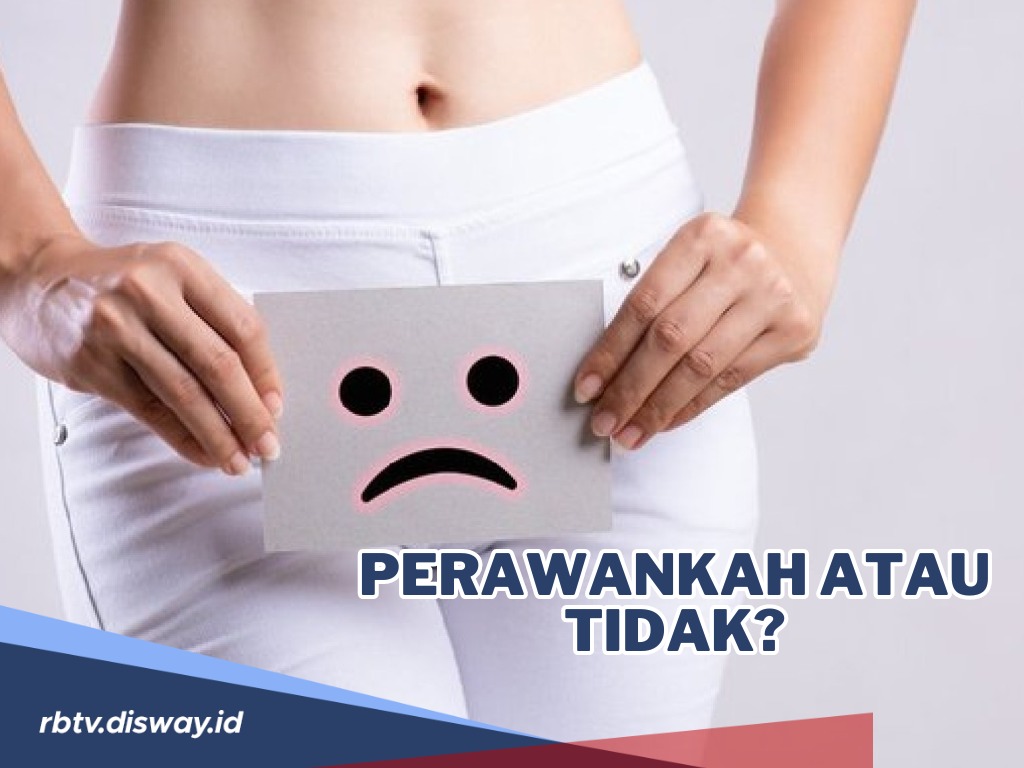 Ingin Mengetahui Ciri-ciri Wanita Perawan dan Tidak Perawan? Yuk, Cari Tahu Jawabannya