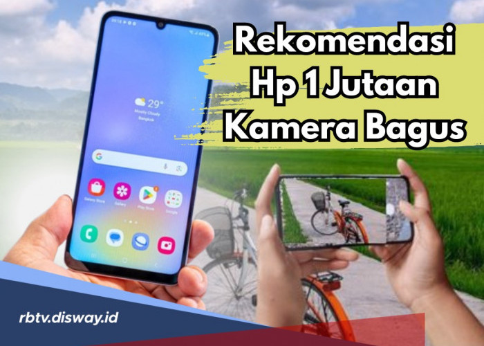 Anak Estetik  Pecinta Fotografi Merapat, Ini Rekomendasi 4 Merek HP Harga Rp1 Jutaan Kualitas Kamera Bagus