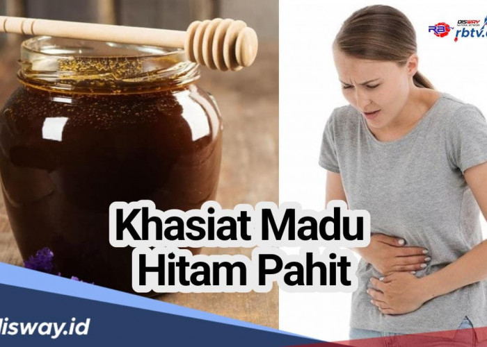 10 Khasiat Madu Hitam Pahit, Atasi Sakit Maag hingga Perkuat Fungsi Hati