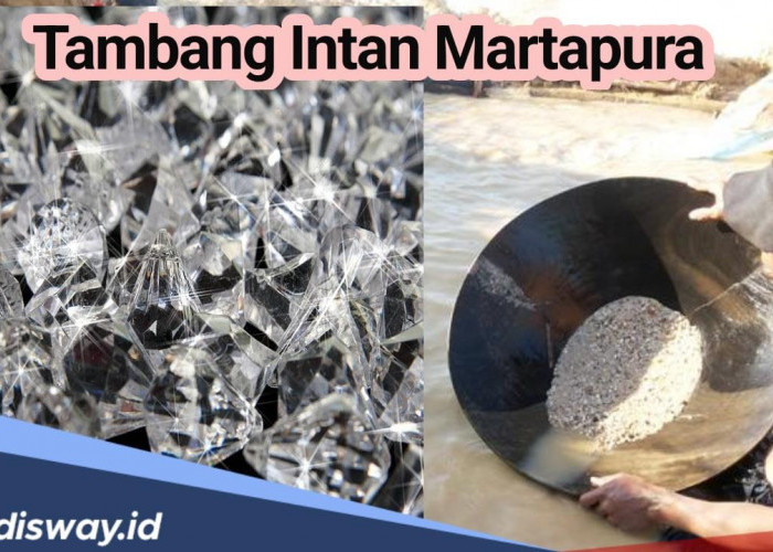 Kualitasnya Terbaik, Waw! Segini Hasil Harta Karun Tambang Intan Martapura per Tahunnya