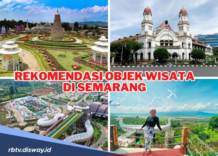 Seru-seruan Bareng Keluarga, Ini Rekomendasi Objek Wisata di Semarang Cocok Dikunjungi saat Libur Lebaran 2024