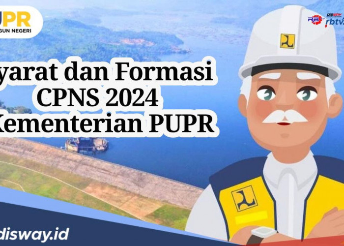 Kementerian PUPR Usulkan Segini Formasi CPNS 2024, Ini Syarat yang Harus Dilengkapi Pendaftar