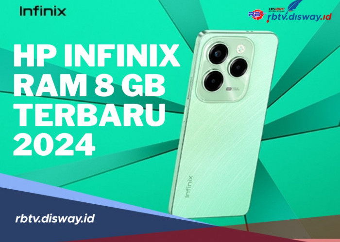 Harga HP Infinix RAM 8GB Terbaru 2024, Harga Mulai Rp 1-2 Jutaan, Cek Spesifikasinya Disini