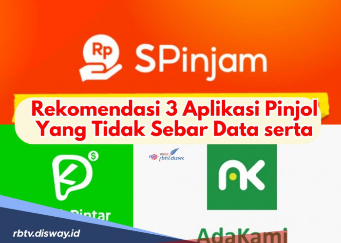 Rekomendasi 3 Aplikasi Pinjol yang Tidak Sebar Data serta Cara Aman saat Ajukan Pinjol Legal