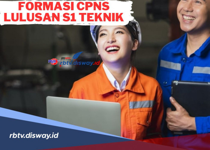 Daftar Formasi CPNS 2024 Lulusan S1 Teknik, Cek Juga 15 Jurusan yang Berpeluang Tembus Formasi CPNS 2024