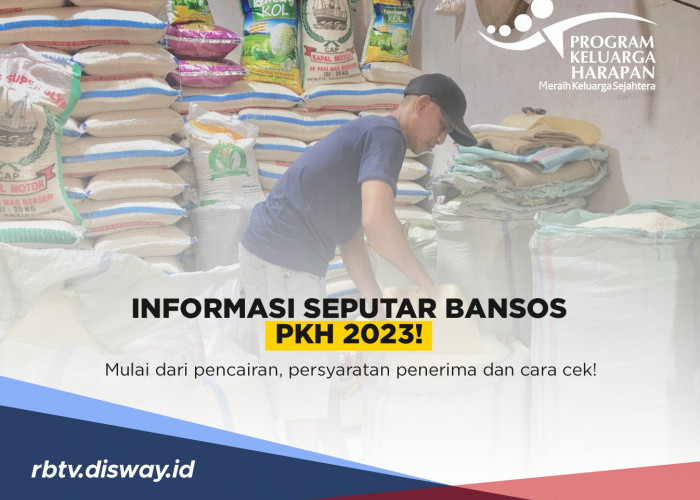 Bansos PKH Tahap 4 Cair Oktober 2023 di Bank Himbara dan Kantor Pos, Pastikan Namamu 