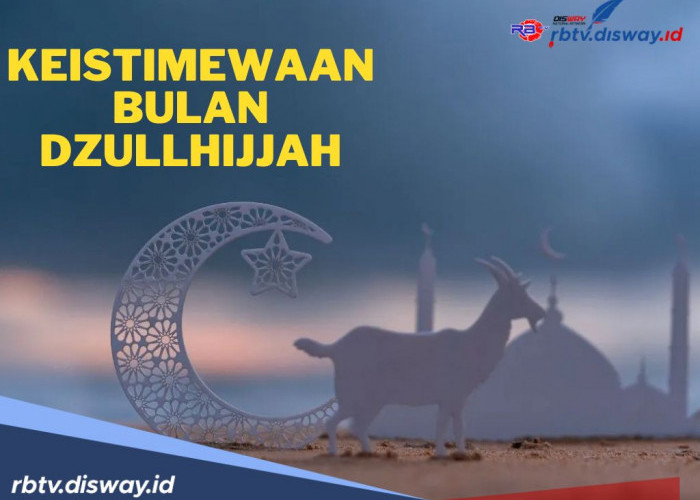 4 Keistimewaan Bulan Dzulhijjah, Simak Waktu Pelaksanaan dan Niatnya