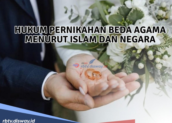 Bagaimana Hukum Pernikahan Beda Agama Menurut Islam dan Negara? Begini Penjelasannya