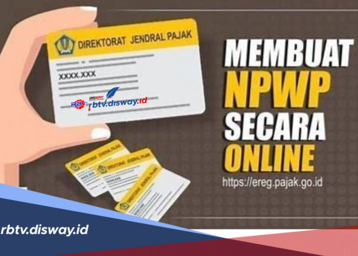 Cara Daftar NPWP Online, Ini Langkah Mudahnya, Lengkapi 3 Syarat yang Dibutuhkan