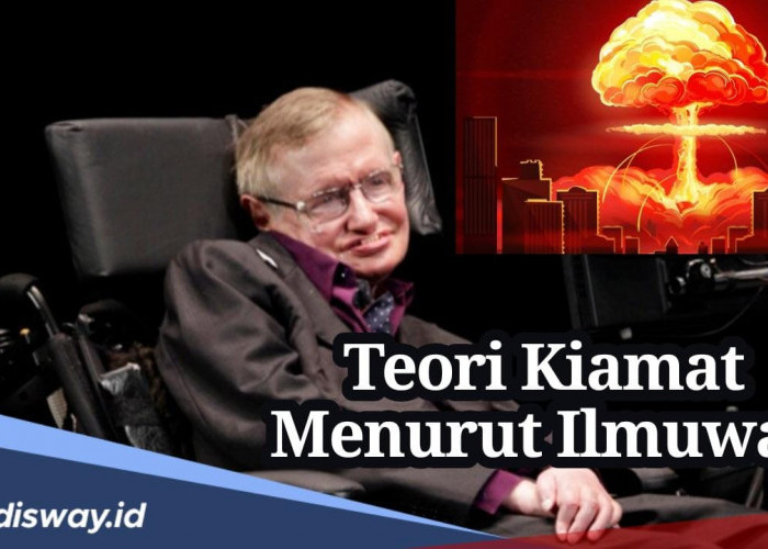 Teori Hari Kiamat dari Para Ilmuwan Dunia, Begini Versi Ilmuwan Fisika Stephen Hawking 