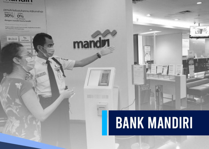 Bank Mandiri Sediakan Kredit hingga Rp 1,5 Miliar, Namun Penerimanya Tidak Sembarangan, Ini Kriterianya