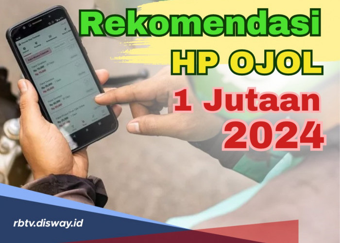 Cari Hp untuk Ojek Online Terbaik 2024 Harga di Bawah Rp 2 Juta? Ini Rekomendasinya