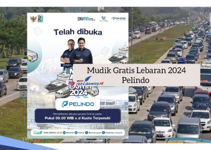 Mudik Gratis Lebaran 2024 Pelindo Masih Dibuka, Siapkan Syarat Ini dan Daftar di Sini