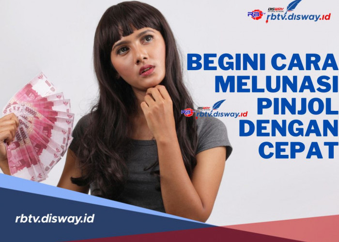 Begini Cara Melunasi Pinjol dengan Cepat, Dijamin Anti Galbay!