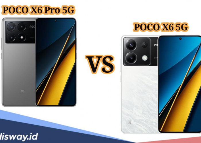 Sama-sama Miliki Jaringan 5G, Ini Perbedaan POCO X6 5G Vs POCO X6 Pro 5G!