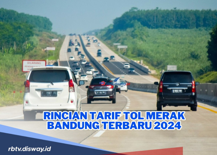 Cek Rincian Tarif Tol Merak Bandung Terbaru 2024 serta Tips Mudik yang Aman dan Nyaman