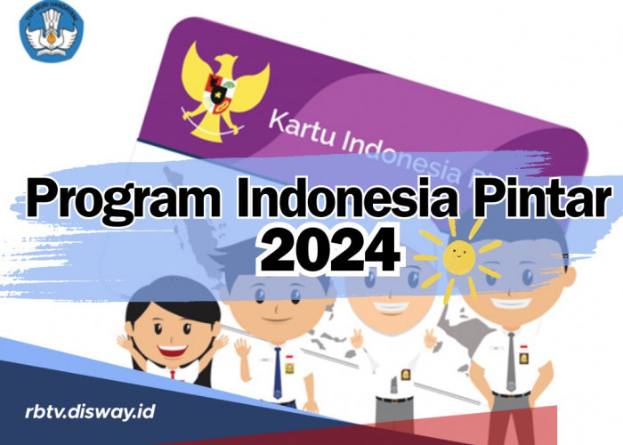 Seperti Ini Tahapan dan Jadwal Pencairan Program Indonesia Pintar, Cek Apa Ada Nama Kamu?