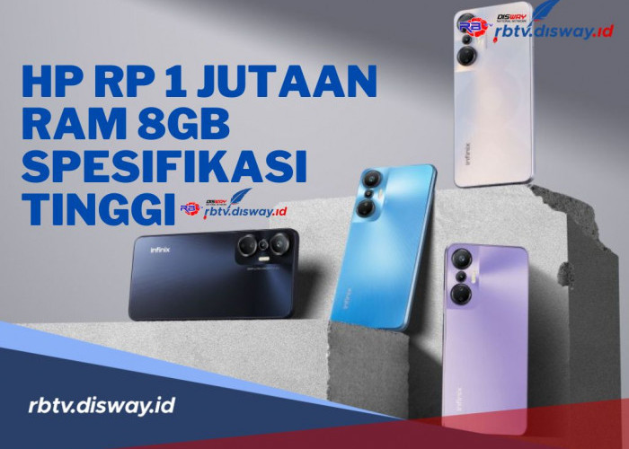 Rekomendasi Hp Rp 1 Jutaan Terbaru 2024 dengan RAM 8GB, Spesifikasi Memuaskan dan Fitur Extended RAM