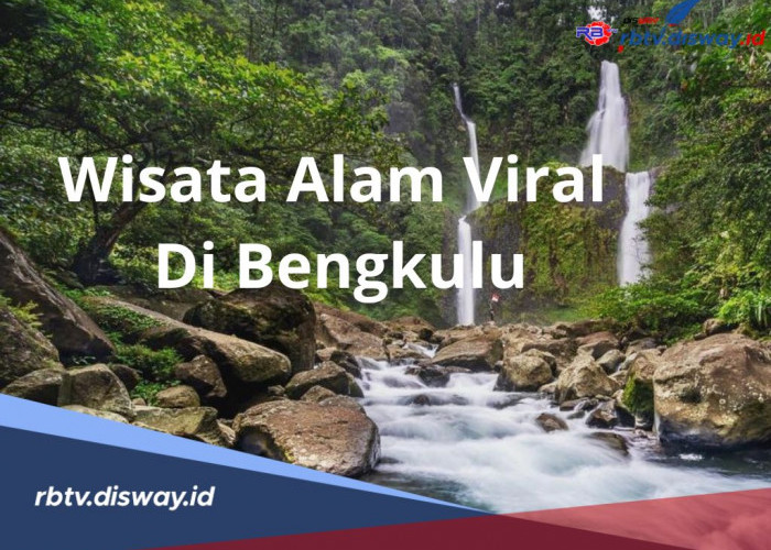 Nikmati Keindahan Alam di Bengkulu, Ini Destinasi Wisata Alam Viral di Bengkulu yang Sayang Dilewati