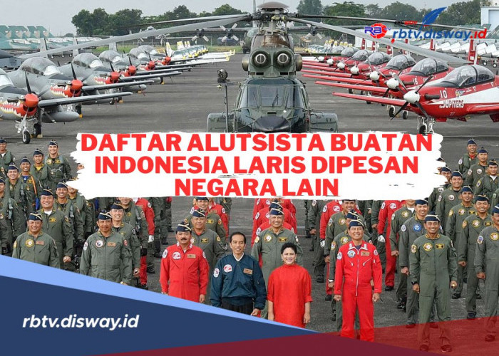 Siapa Sangka, Daftar Alutsista Asli Buatan Indonesia Berikut Laris Manis Dipesan Negara Lain