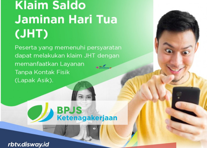 Ingin Klaim JHT? Begini Cara Mencairkan BPJS Ketenagakerjaan Lewat Lapak Asyik 2024