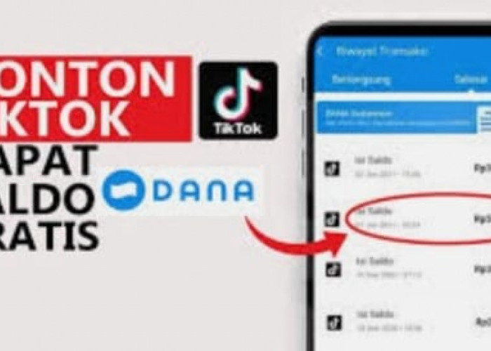 Nonton TikTok Dibayar Saldo DANA Ratusan Ribu? Simak Caranya di Sini