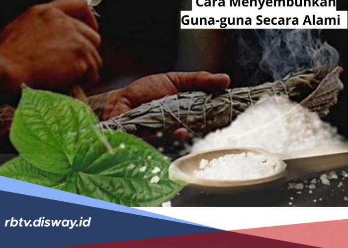 Begini Caranya Menyembuhkan Guna-guna Secara Alami, Cukup Gunakan Daun Sirih