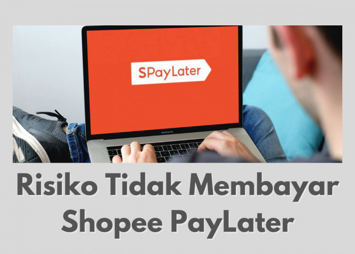 Jangan Gegabah Pakai Shopee Paylater, Ini 6 Risiko Jika Tidak Bayar Tagihan Tepat Waktu