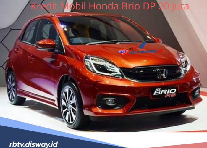 Kredit Mobil Honda Brio DP Rp 20 Juta, Cicilan Ringan Cukup Bayar Rp3 Juta Ini Lama Tenornya