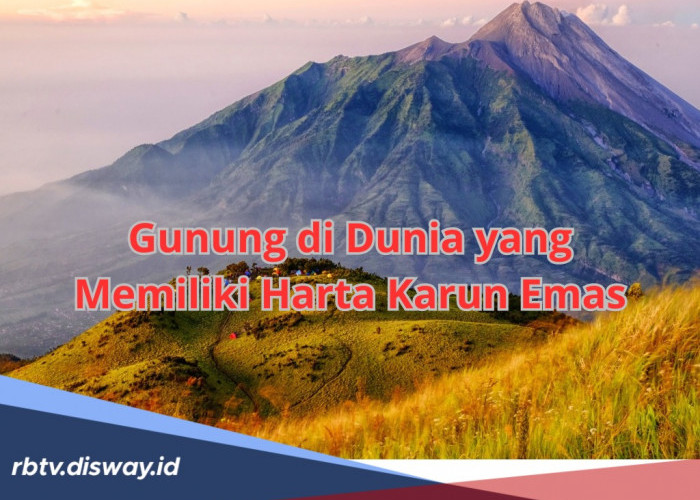 Jadi Buruan Warga, Ini 3 Gunung di Dunia yang Memiliki Harta Karun Emas, Termasuk Gunung di Indonesia