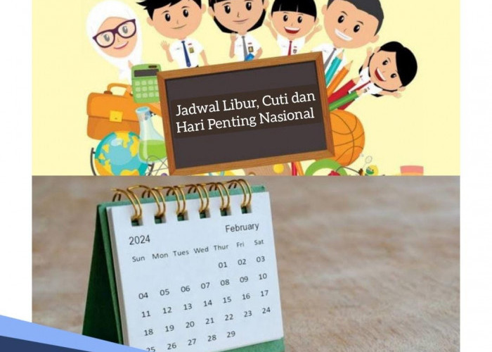 Libur Panjang Siswa Sekolah, Ini Jadwal Libur, Cuti dan Hari Penting Nasional Februari 2024