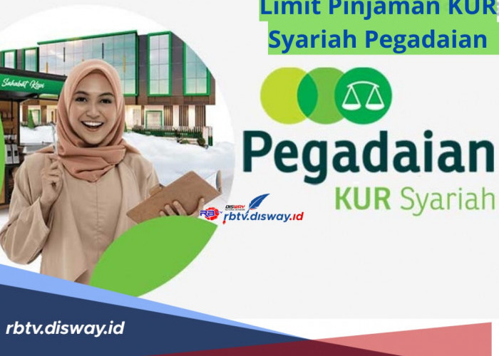 Limit Pinjaman KUR Syariah Pegadaian, Ini Syarat dan Pengajuannya, Bisa Melalui Online