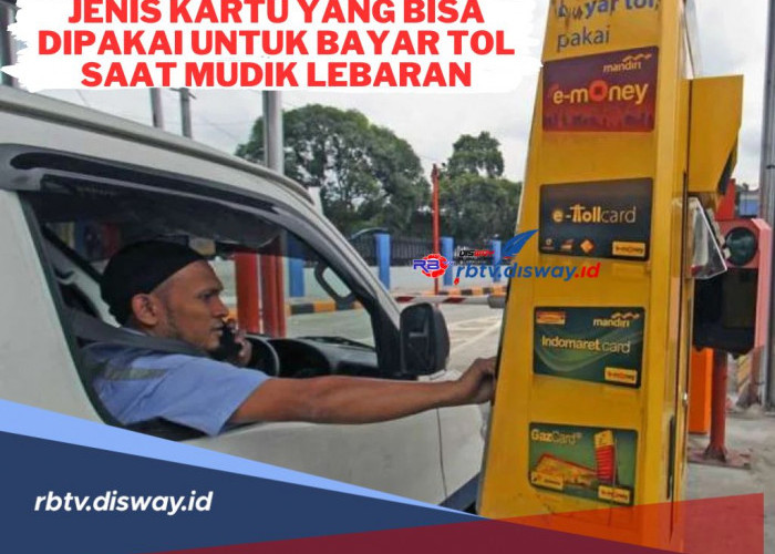 Ini Jenis Kartu dan E-Wallet yang Bisa Dipakai untuk Bayar Tol saat Mudik Lebaran