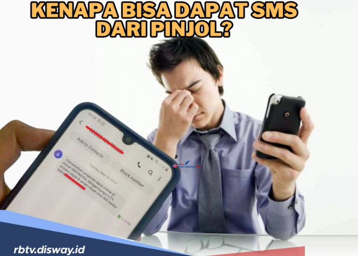 Hati-hati Terjerat! Ini Penyebab Bisa Dapat SMS dari Pinjol, serta Cara Memblokirnya