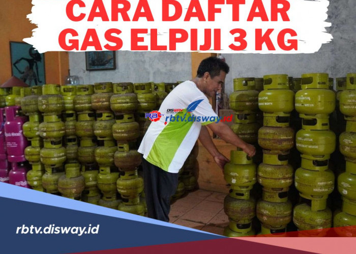 Jangan Sampai Telat, Begini Cara Daftar Beli Gas Elpiji 3 Kg, Cek Juga Persyaratannya di Sini 