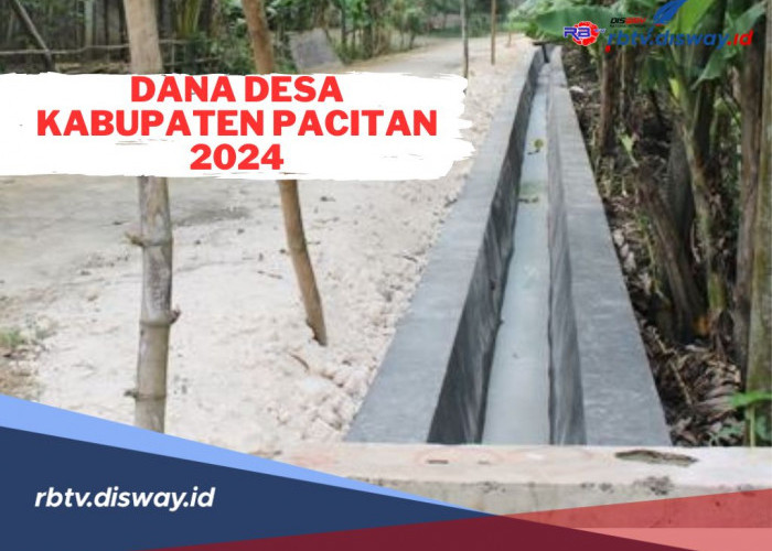 Ada Kenaikan Sekitar Rp 2,38 M, Ini Rincian Dana Desa Kabupaten Pacitan 2024 per Desa 