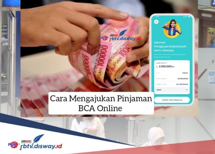 Cara Mengajukan Pinjaman BCA Online, Pinjam Rp 10 Juta Langsung Cair Tanpa Jaminan, Ini Syaratnya