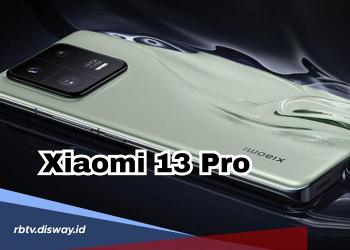 Punya Spek Mewah, Xiaomi 13 Pro Harga Berapa? Berikut Harga dan Spesifikasinya